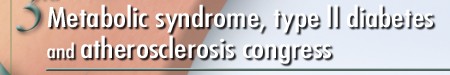 Metabolic syndrome, type II diabetes and atherosclerosis congress