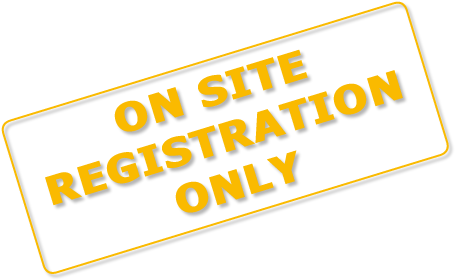 ON SITE REGISTRATION ONLY